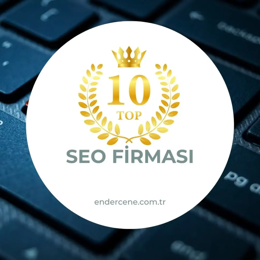 En İyi 10 SEO Ajansı: Doğru SEO Firması Seçim Rehberi [2025]